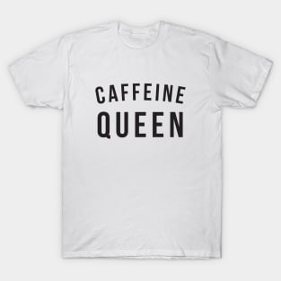 Caffeine Queen T-Shirt